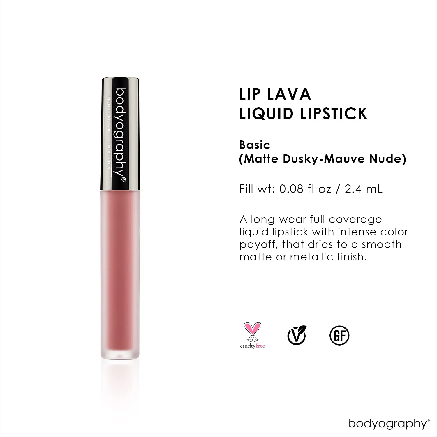 Bodyography Matte Lip Lava Liquid Lipstick (Basic): Dusky-Mauve Salon Makeup Long-Wearing Lipstick with Soft Opaque Finish | Vegan, Gluten-Free, Cruelty-Free, Paraben-Free