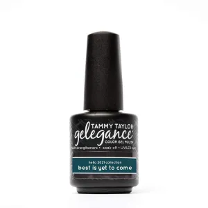 Tammy Taylor Hello 2021 | Best Is Yet To Come Gelegance Gel Polish